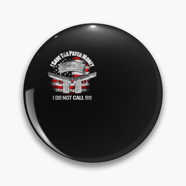 Item preview, I save taxpayer money, I do not call 911 designed and sold by SasKloset.
