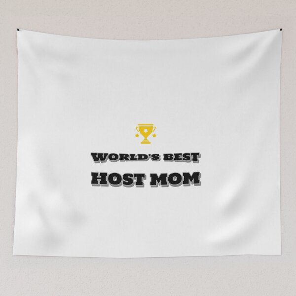 Item preview, worlds's best host mom designed and sold by clara steines.