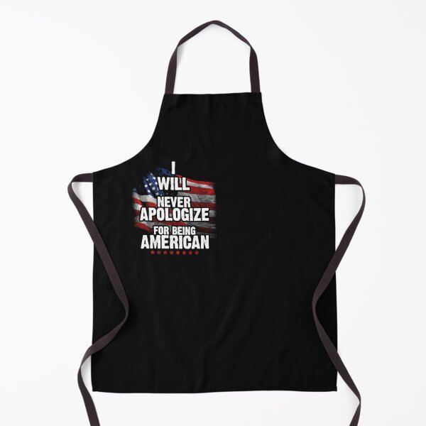 Item preview, I will never apologize for being American designed and sold by SasKloset.