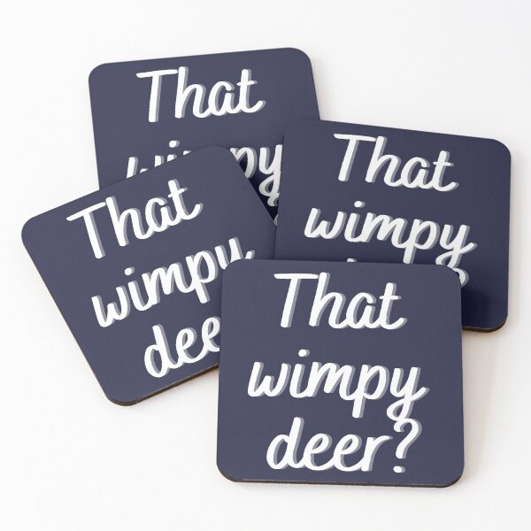 Item preview, That wimpy deer? designed and sold by dmbdana.