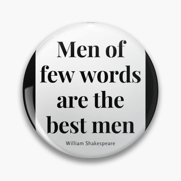 Item preview, Men of few words are the best men. designed and sold by jamesgerardking.