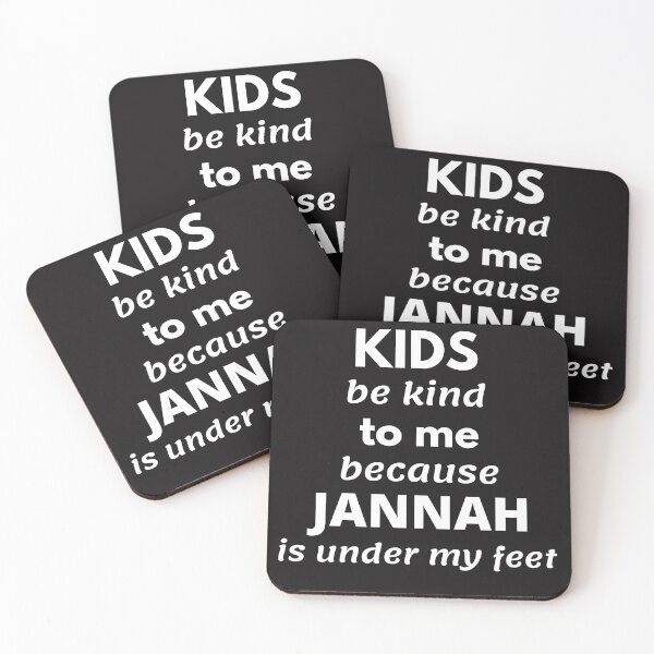 Item preview, Kids be kind to me because Jannah is under my feet designed and sold by HSJdesignseu.
