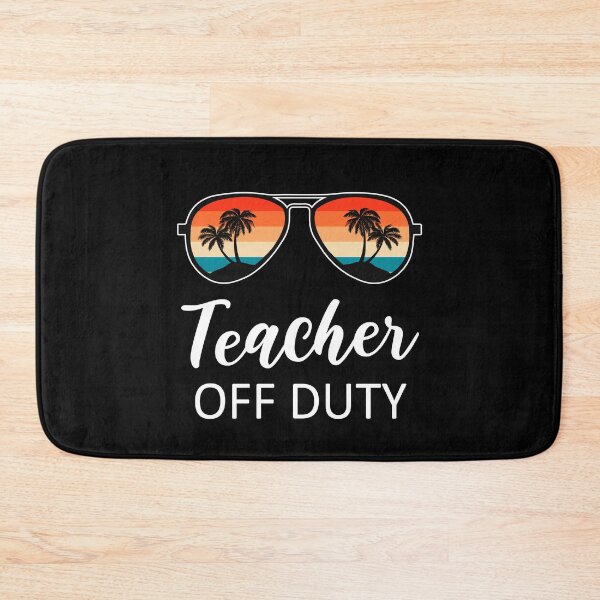 Item preview, Teacher Off duty designed and sold by silverhexagon.