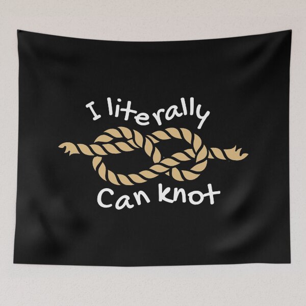 Item preview, I Literally Can Knot II designed and sold by Lemon Pepper.