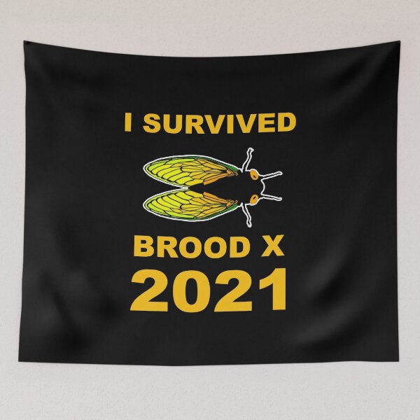 Item preview, I Survived Brood X Cicada Cicadas Invasion Swarm 2021 Summer Bugs Insects 17 designed and sold by Spaceshipsells.