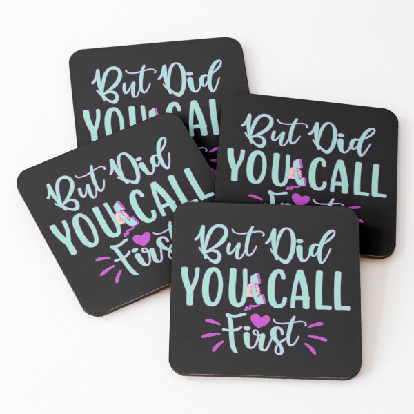Item preview, But Did You Call First designed and sold by franktact.