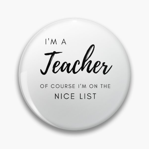 Item preview, I'm A Teacher Of Course I'm On The Nice List designed and sold by Ava Rozalinda.