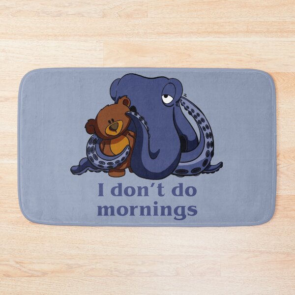 Item preview, I don't do mornings designed and sold by Alisha Ober Designs.