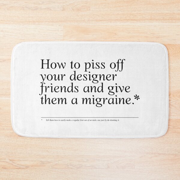 Item preview, How to piss of your designer friends and give them a migraine. (2) designed and sold by TrueType.