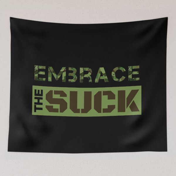Item preview, Military embrace the Suck designed and sold by PincGeneral.