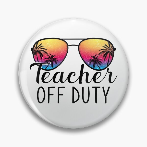 Item preview, Teacher Off Duty Last Day Of School Teacher SummerTeacher Off Duty Last Day Of School Teacher Summer designed and sold by BanBay.