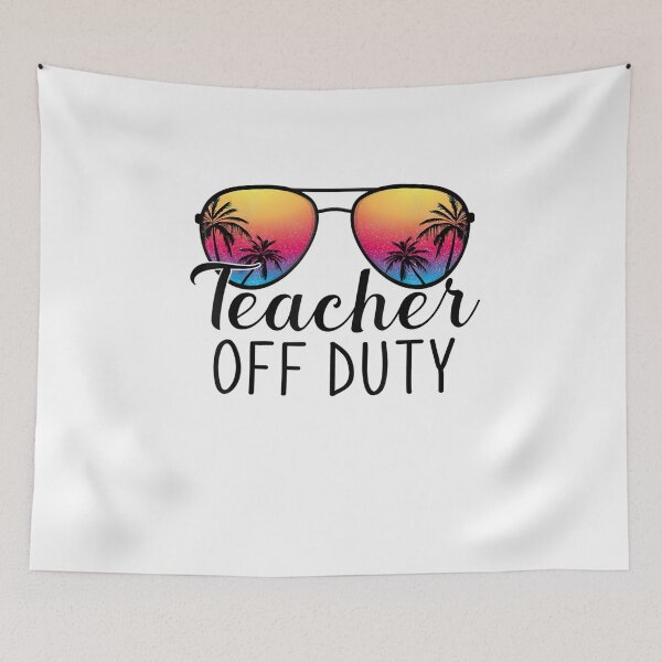 Item preview, Teacher Off Duty Last Day Of School Teacher SummerTeacher Off Duty Last Day Of School Teacher Summer designed and sold by BanBay.