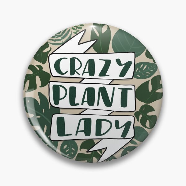 Item preview, Crazy Plant Lady designed and sold by monsteraskate.