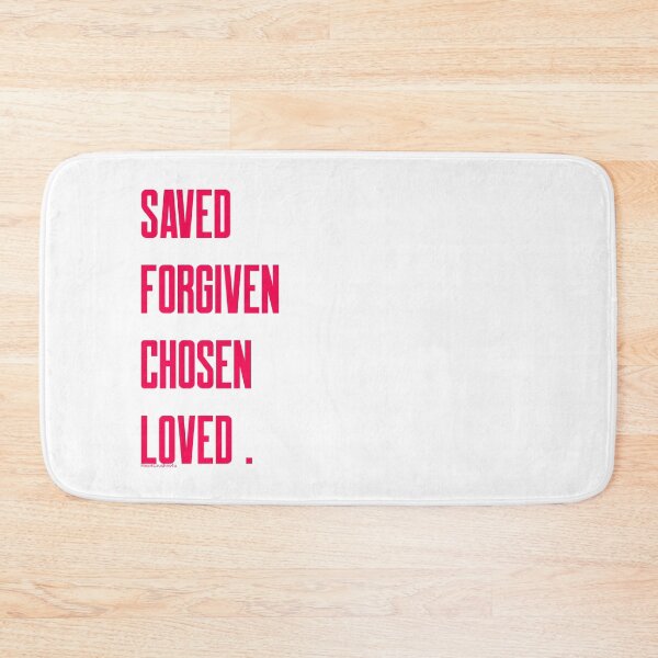 Item preview, Saved Forgiven Chosen Loved. (Spiritual Inspiration) Christian Quotes designed and sold by HeartCrushes4u.