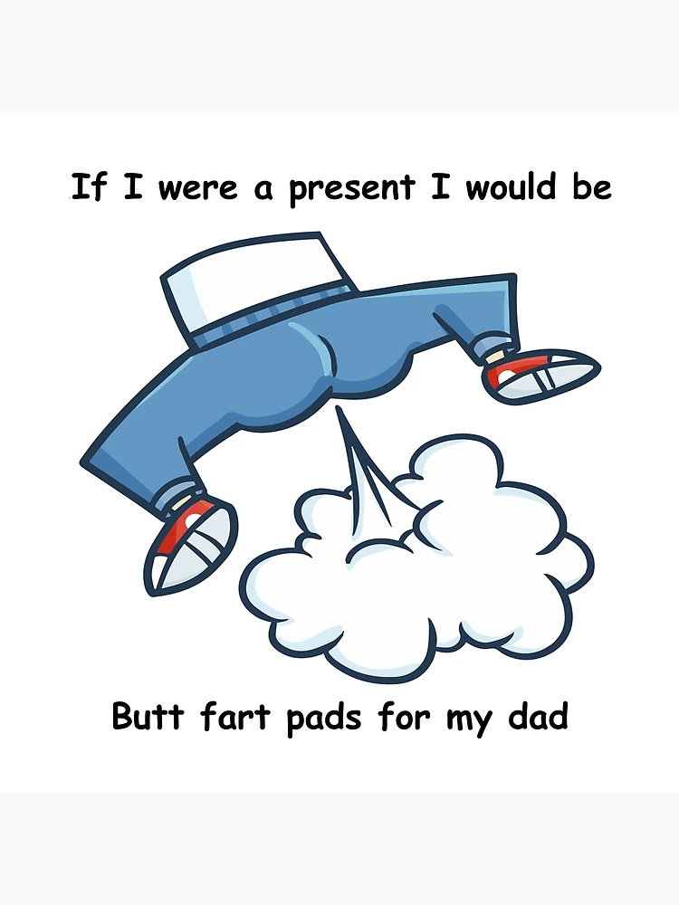Butt Fart Pads Wish Art Board Print for Sale by dfavrefelix
