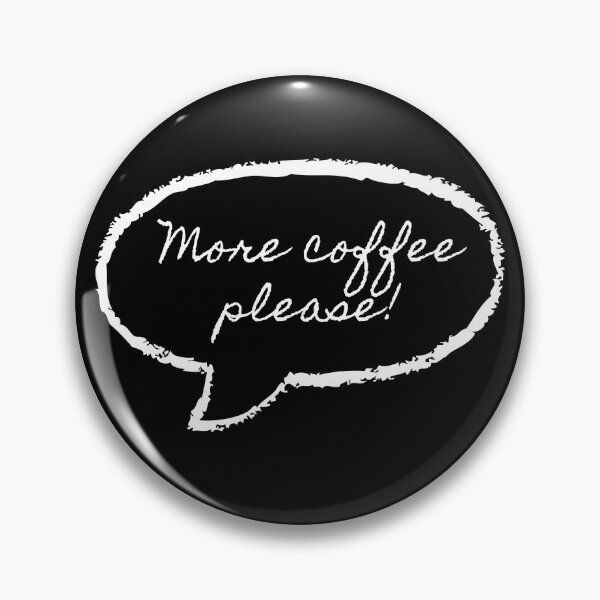 Item preview, More coffee please! designed and sold by SurbDesigns.