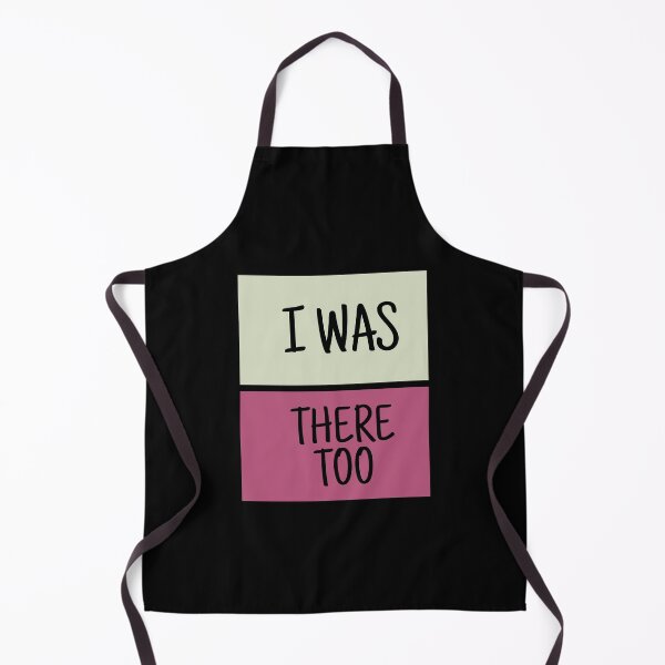 Item preview, I was there too designed and sold by ElsieUnderwood.