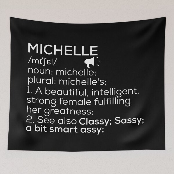 Item preview, Michelle Name Definition designed and sold by Teelogic.