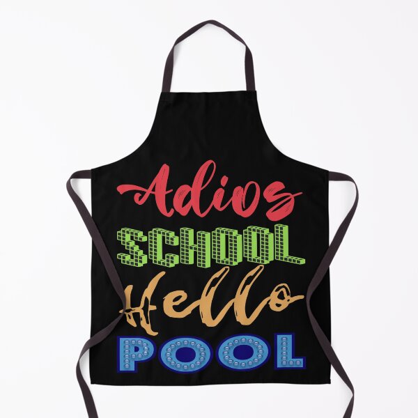 Item preview, Adios School Hello Pool  designed and sold by superdumb70.