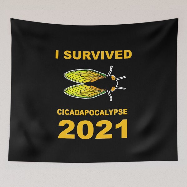 Item preview, I Survived Cicadapcolypse Cicada Cicadas Invasion Swarm 2021 Summer designed and sold by Spaceshipsells.