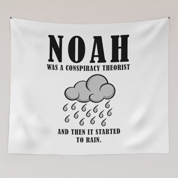 Item preview, Funny Noah Was a Conspiracy Theorist and then It Started To Rain designed and sold by ArtOfRebellion.