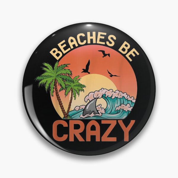 Item preview, BEACHES BE CRAZY Funny Beach Vacation Summer Sunshine   waves Lovers, Summer Gift designed and sold by justbejoker.