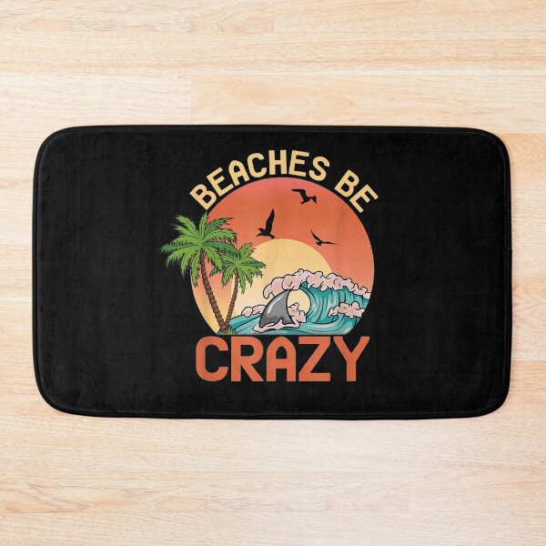 Item preview, BEACHES BE CRAZY Funny Beach Vacation Summer Sunshine   waves Lovers, Summer Gift designed and sold by justbejoker.