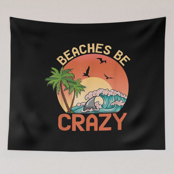 Item preview, BEACHES BE CRAZY Funny Beach Vacation Summer Sunshine   waves Lovers, Summer Gift designed and sold by justbejoker.