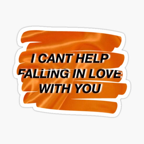 I Cant Help Falling In Love With You Gifts & Merchandise for Sale ...