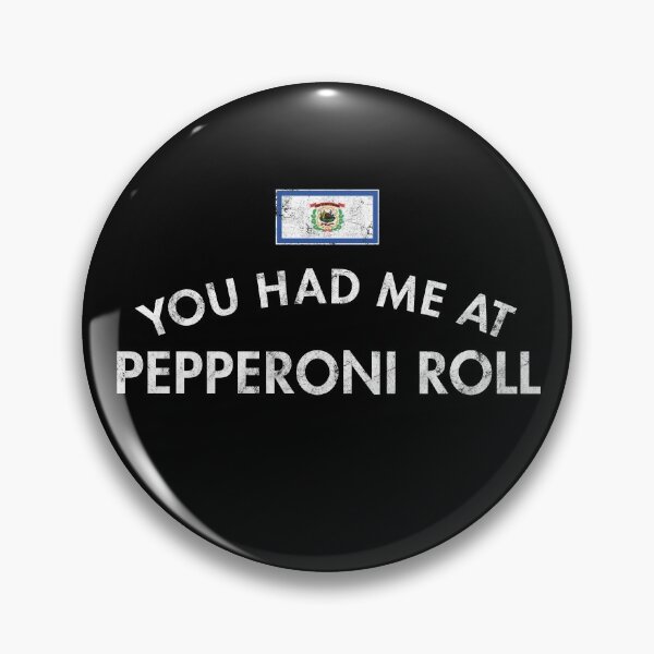 Item preview, You Had Me At Pepperoni Roll designed and sold by twHistory.