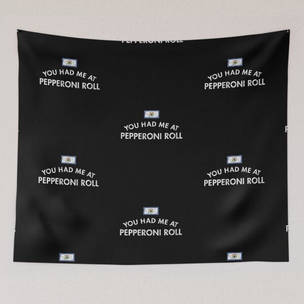 Item preview, You Had Me At Pepperoni Roll designed and sold by twHistory.