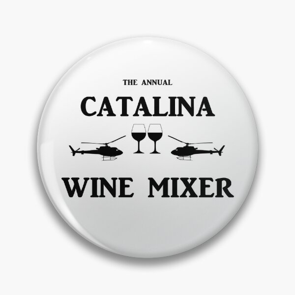 Item preview, Catalina Wine Mixer Step Brothers designed and sold by ProperClobber.