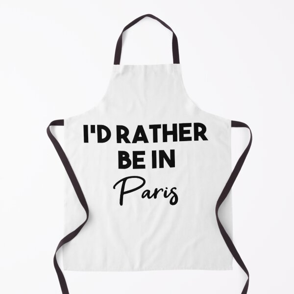 Item preview, I'd Rather Be In Paris designed and sold by Heddar Badreddine.