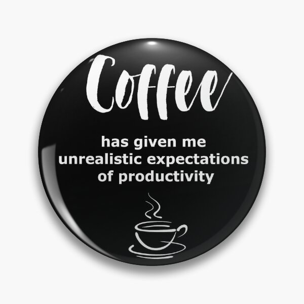 Item preview, Unrealistic Expectations of Productivity designed and sold by KohiClub.