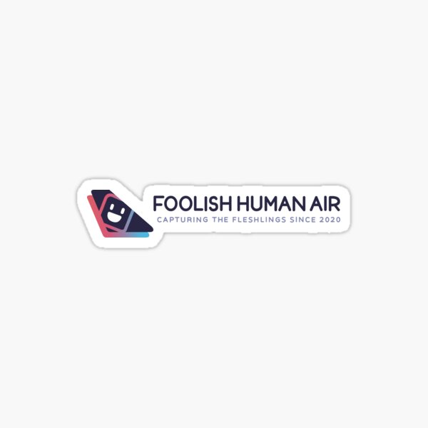 Item preview, Foolish Human Air designed and sold by robotghost.