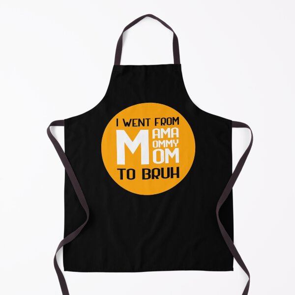 Item preview, I went from mama to mommy to mom to bruh designed and sold by GoranDesign.