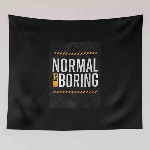 Item preview, Normal is boring designed and sold by Anzakaizen.