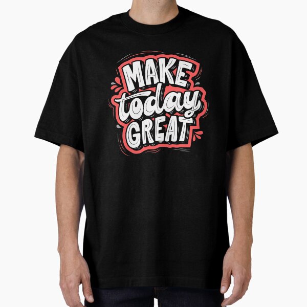 Item preview, Make Today Great designed and sold by LuMarks.