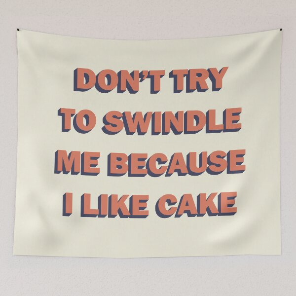 Item preview, Don't Try To Swindle Me Because I Like Cake - 90 Day Fiance - Angela Qoute designed and sold by AmberCamera.