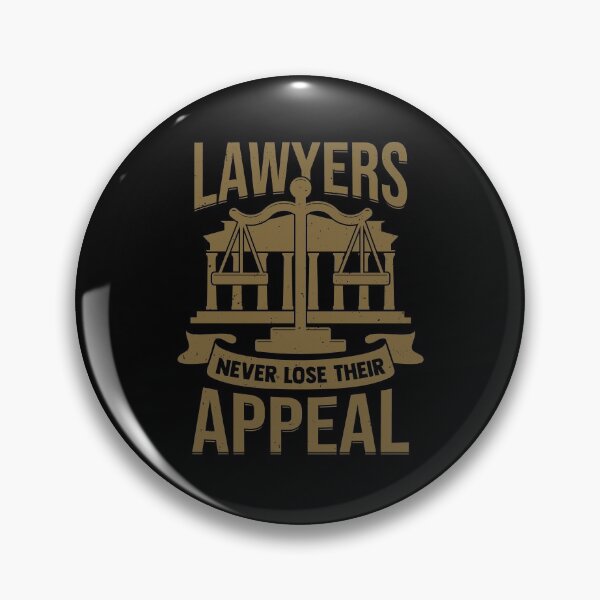 Item preview, Lawyers Never Lose Their Appeal designed and sold by Marcid95.