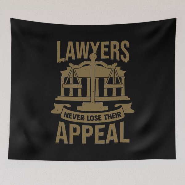 Item preview, Lawyers Never Lose Their Appeal designed and sold by Marcid95.