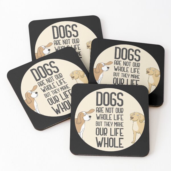 Item preview, dogs are not our whole life designed and sold by GoranDesign.