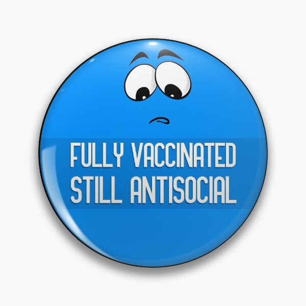 Item preview, fully vaccinated still antisocial designed and sold by GoranDesign.