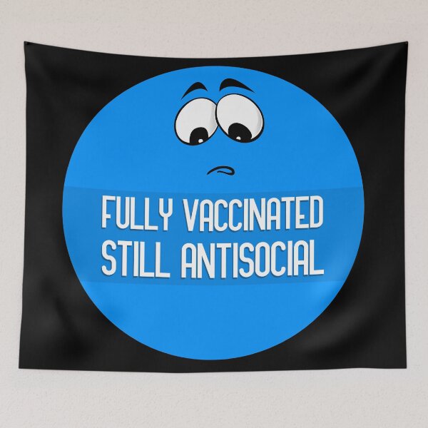 Item preview, fully vaccinated still antisocial designed and sold by GoranDesign.