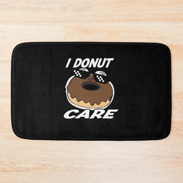 Item preview, I DONUT CARE , DONUT LOVERS , FUNNY DONUT  designed and sold by justbejoker.