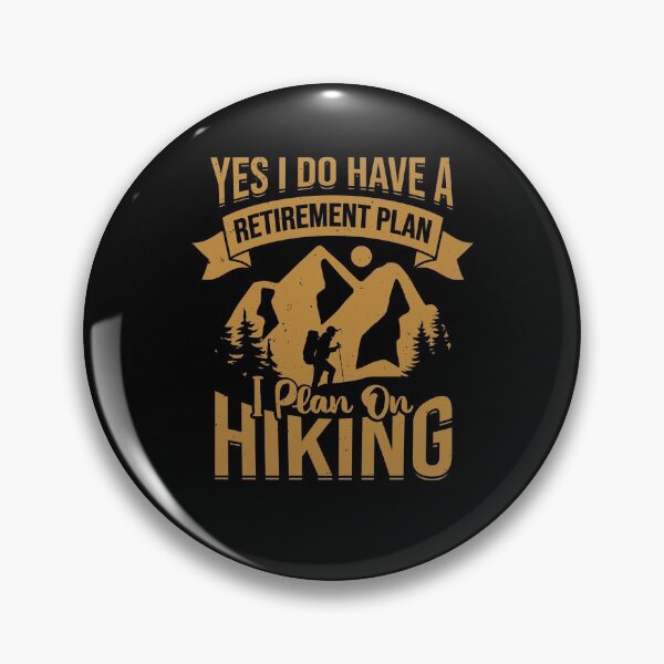 Item preview, Retirement Plan Hiking Retired Hiker Gift designed and sold by Marcid95.