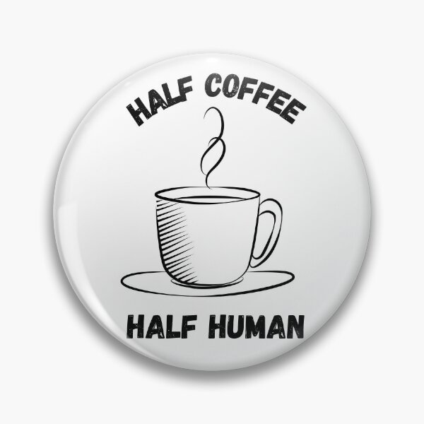 Artikelvorschau, Halb Mensch, halb Kaffee entworfen und verkauft von HasnaanMohsin.