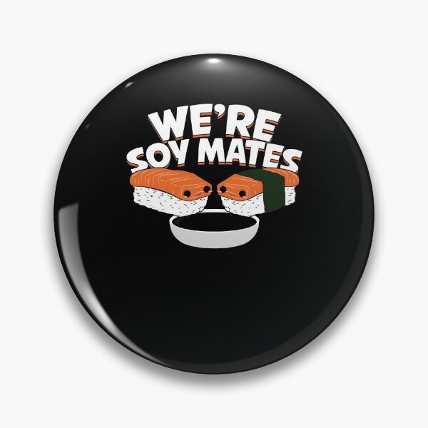 Item preview, We're Soy Mates Sushi Lover Gift designed and sold by Marcid95.