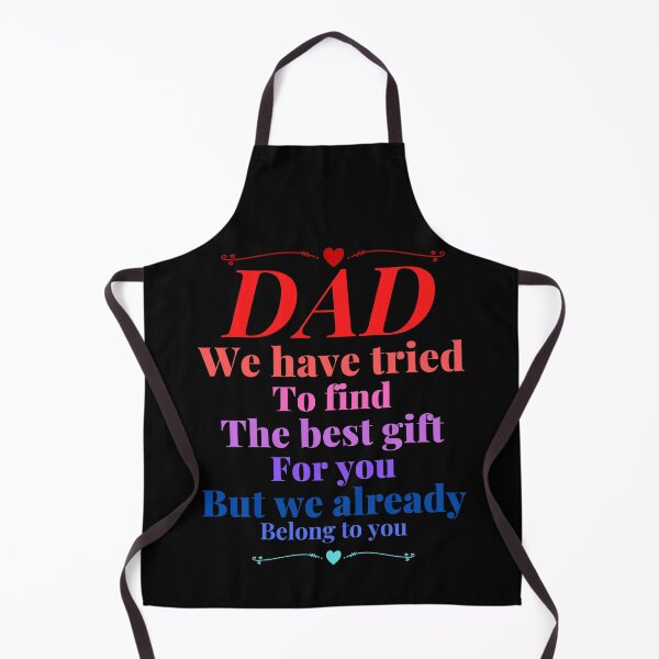 Item preview, Dad we have tride to find the best gift for you but we already belong to you, father day, best dad designed and sold by Lekrock.