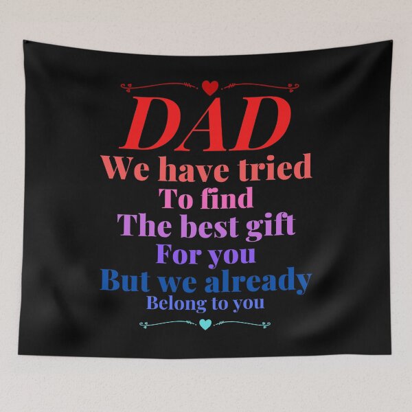 Item preview, Dad we have tride to find the best gift for you but we already belong to you, father day, best dad designed and sold by Lekrock.